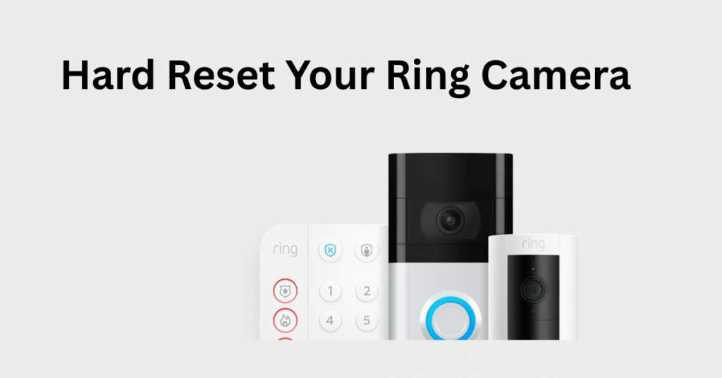 Ring Camera Not Working? How to Hard Reset & Troubleshoot Issues