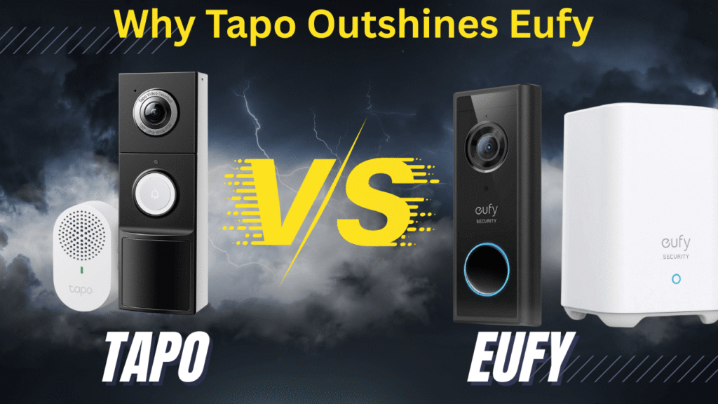 Eufy vs Tapo Smart Video Doorbell Comparison – Why Tapo Outshines Eufy